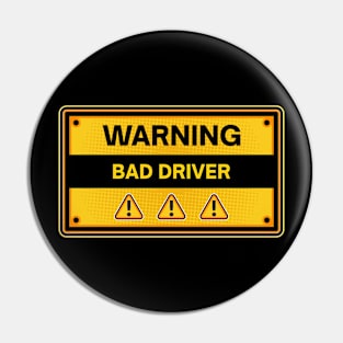 Bad Driver Warning Sign | Student Driver New Driver Funny Saying Gift | Funny Bumper Quote | Learner Driver Gift | Driving School Funny sticker Pin