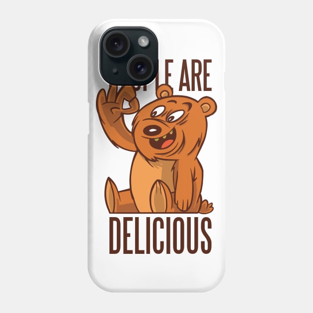 Bear People Are Delicious Graphic Design Phone Case by CoolArts