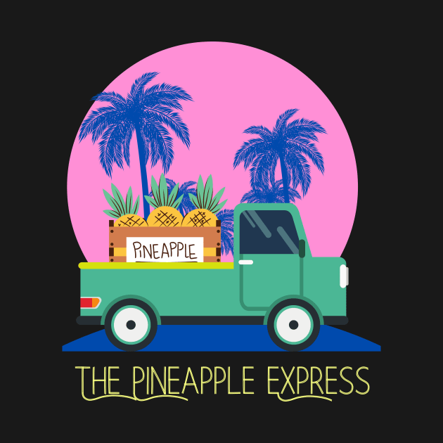 The Pineapple Express by Benjamin Customs