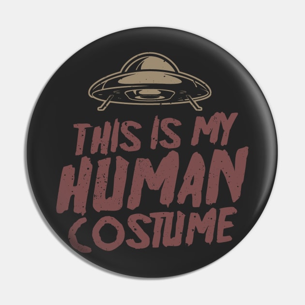 This Is My Human Costume - Funny Halloween Pin by Issho Ni