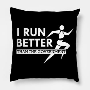 Runner - I run better than the government Pillow