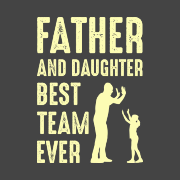 Father and Daughter Best Team Ever Christmas gift ...