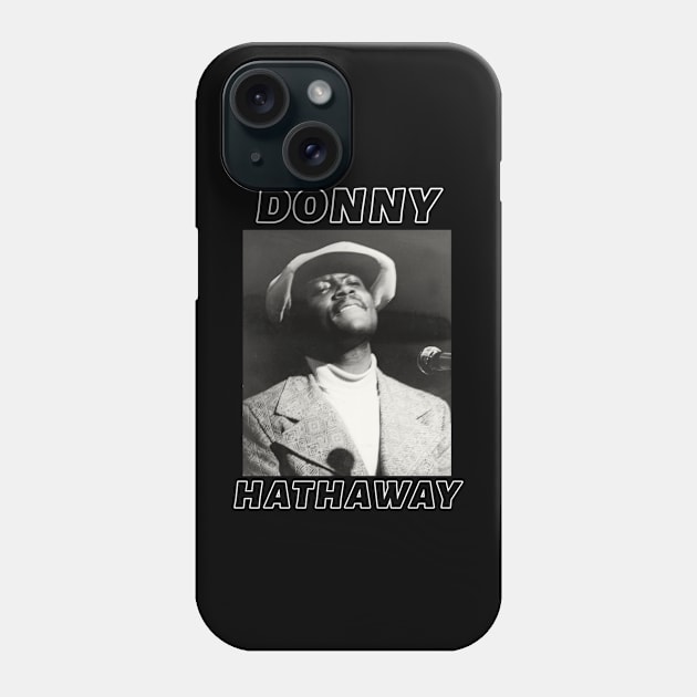 Donny Hathaway Phone Case by PlokadStories