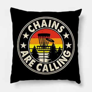 Chains Are Calling Funny Disc Golf Player Saying Pillow