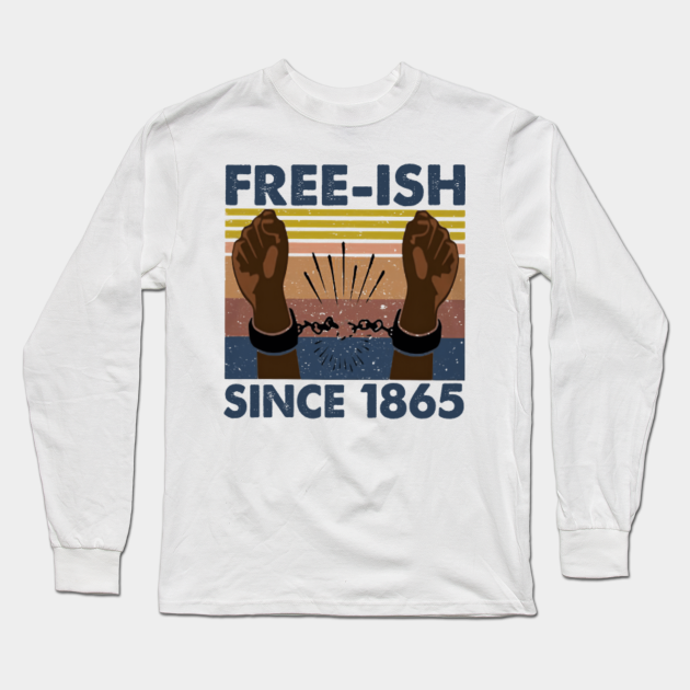 free since 1865 shirt