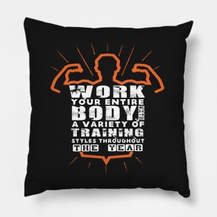 Work your ENTIRE body with a variety of training styles throughout the year. Inspirational Quotes Design Pillow