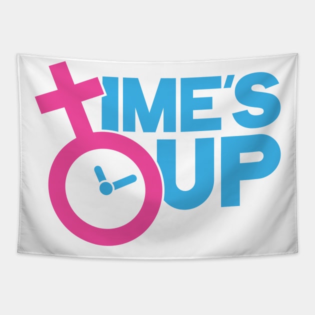 Time's Up Hashtag Tee for Women's Rights T-Shirt Tapestry by AbigailAdams