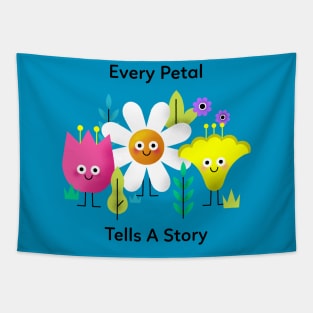 Every Petal Tells A Story Tapestry