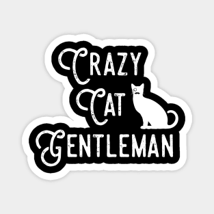 Crazy Cat Gentleman, Cat Dad, Cat Lover Guy, Funny Cat Guy Magnet