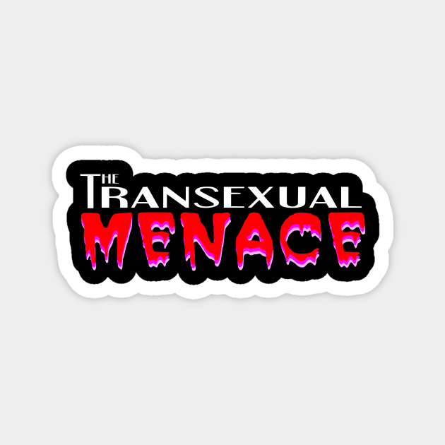 The Transexual Menace (Mimeographic History) Magnet by Totally Trans