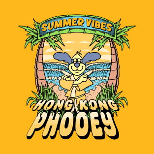 Summer Vibes Hong Kong Phooey T-Shirt