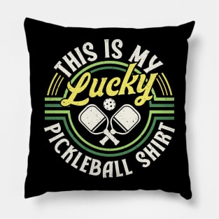 Pickleball Tournament This Is My Lucky Pickleball Shirt Pillow