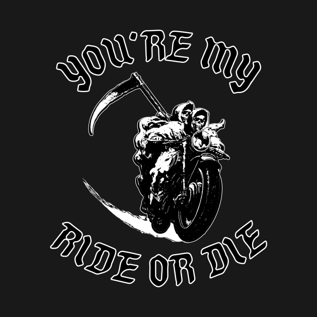 You're My Ride or Die by benjaminhbailey