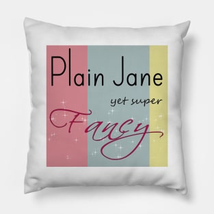 Plain Jane Yet Super *FANCY* - Sparkle Pillow