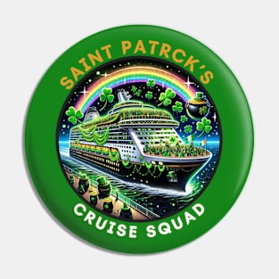 SAINT PATRICK'S CRUISE SQUAD Pin