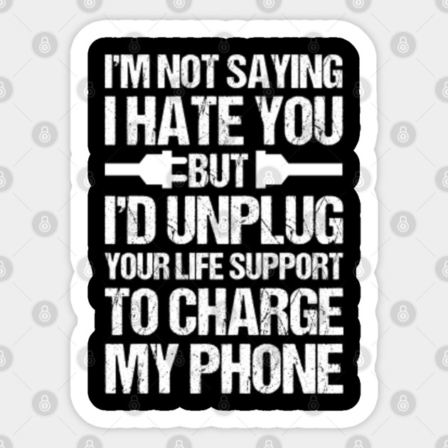 I Hate You Funny Mechanic Office Gift Idea Quotes Sticker