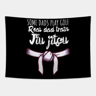 Some dads play golf Real dad train jiujitsu Tapestry