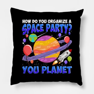 How Do You Organize A Space Party Funny Planet Pillow