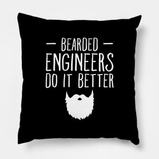 Bearded engineers do it better Pillow