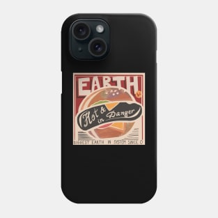 “Dangerous and hot” Phone Case