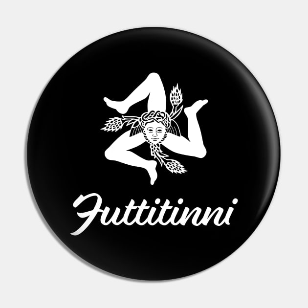 Sicilian Trinacria and Futtitinni Pin by DesignCat