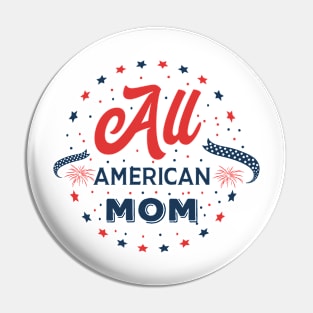 All American Mom Pin