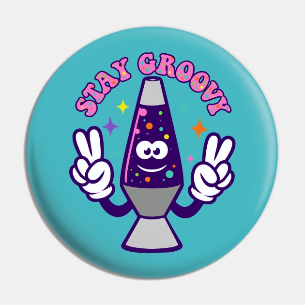 Stay Groovy Pin by DavesTees