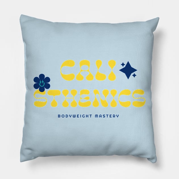 CALISTHENICS, BODYWEIGHT MASTERY Pillow by Thom ^_^