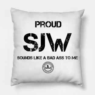 Proud Social Justice Warrior Pillow