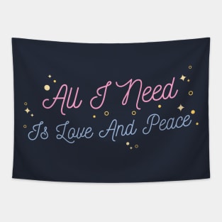 All I Need Is Love And Peace Tapestry