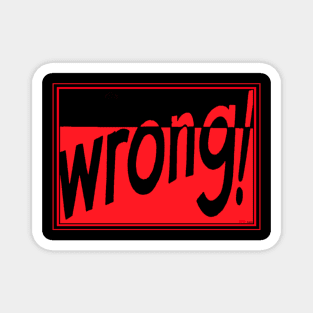 WRONG AGAIN (KNOWLEDGE WITH ATTITUDE) Magnet