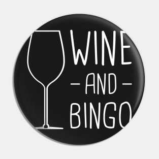 Wine And Bingo Pin