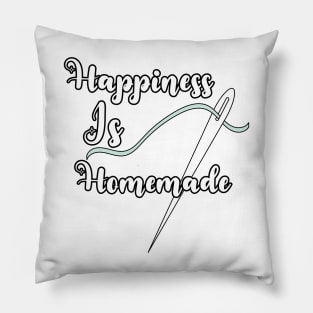 Happiness is Homemade Pillow