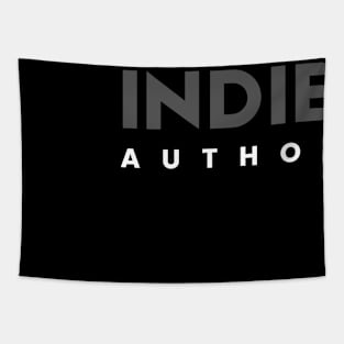 Indie Author - a proud statement of independent writers / authors t-shirt Tapestry