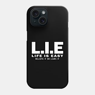 L.I.E Phone Case