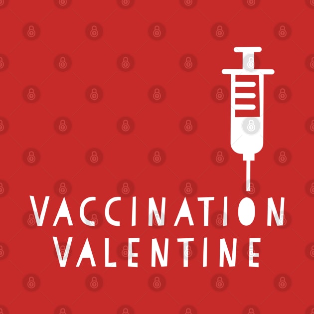 Valentine Vaccination, Vaccine Valentine, Doctors Valentine, Nurses Valentine by Style Conscious