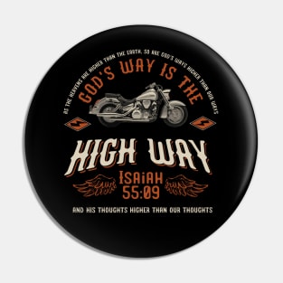 God's way is the high way, from Isaiah 55:09 with white motorcycle Pin