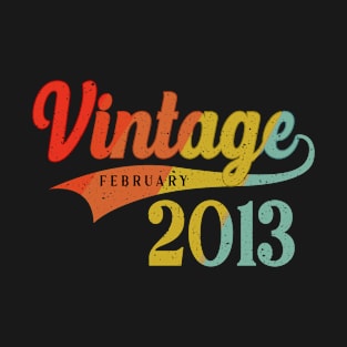 February 2013 Birthday Vintage February 2013 Awesome T-Shirt