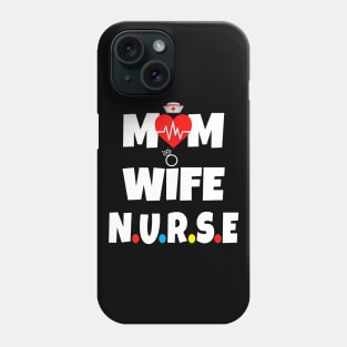 Mom Wife Nurse Phone Case