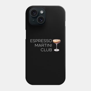 Espresso Martini Club Funny Phone Case