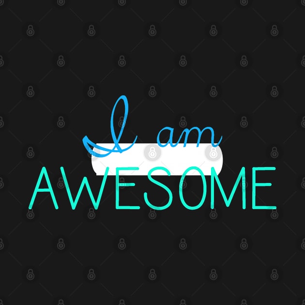 I am Awesome by hcohen2000