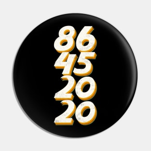 8645 2020 Anti Trump Pin