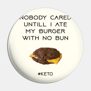 No buns for me Pin