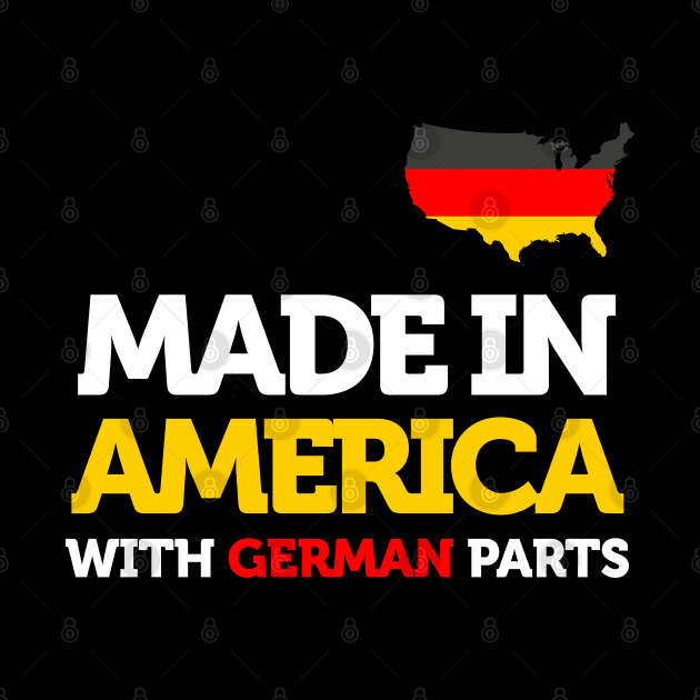 Made In America With German Parts | Proud Immigrant by smartrocket