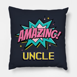 Amazing uncle - gift for amazing uncle Pillow