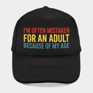 I'm Often Mistaken For An Adult Because Of My Age Hat