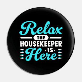 Relax the housekeeper is here Pin