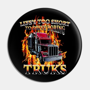 Truk Driver Quotes Pin