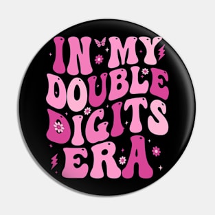 In My Double Digits Era Pin