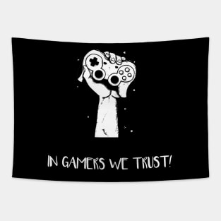 In Gamers We Trust (White) Tapestry